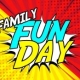 Family Fun Day – April 8th